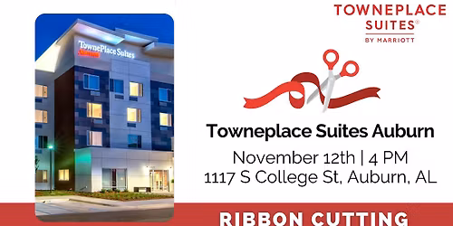 Ribbon Cutting: Towneplace Suites Auburn