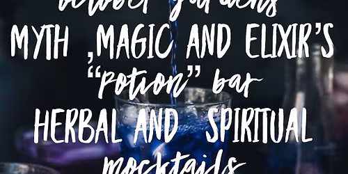Myth Magic and Mocktails Soir\u00e9e