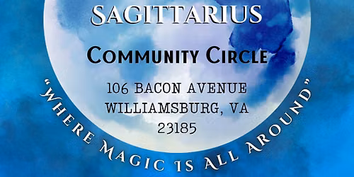 Blue Moon in Sagittarius - Community Circle