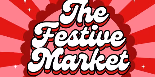 The Festive Market - Leamington Spa Makers Market