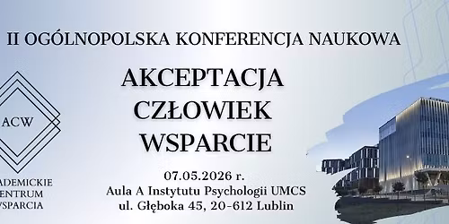 II Og\u00f3lnopolska Konferencja Naukowa Akceptacja, Cz\u0142owiek, Wsparcie