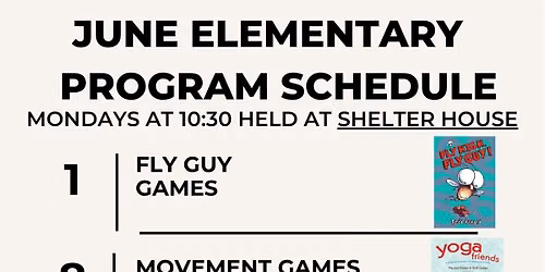 Elementary programs on Mondays @ shelter house