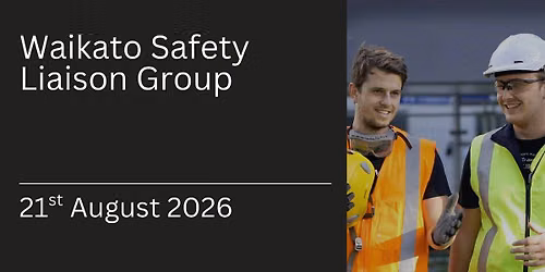 Waikato Safety Liaison Group