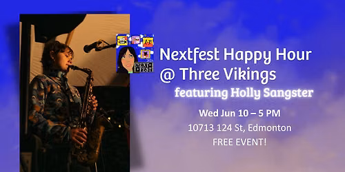 Nextfest Happy Hour @ Three Vikings featuring Holly Sangster