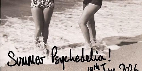 Meanwhile Yesterday\u2026 Summer Psychedelia with Stu 