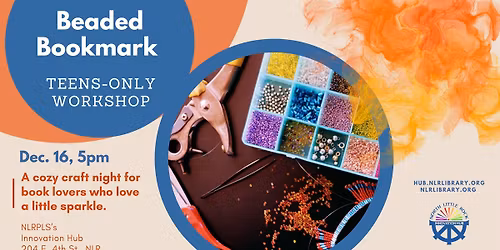 FREE Class: Beaded Bookmark Workshop for Adults at NLRPLS's Innovation Hub