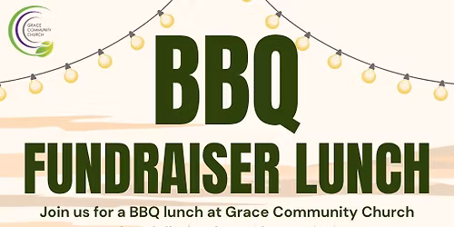 BBQ Lunch - Fundraiser for Ghana Mission Trip