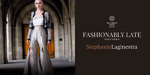 Fashionably Late x Stephanie Laginestra