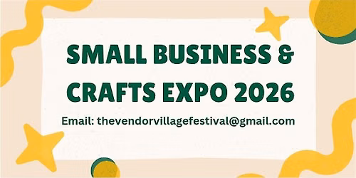 SMALL BUSINESS & CRAFTS EXPO 2026