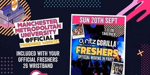OFFICIAL MMU FRESHERS DAY 1 - EVENT 1: THE FRESHERS SUNDAY OFFICIAL MOVING IN PARTY - 2 CLUB TAKEOVER \ud83c\udf89\ud83e\udea9\ud83d\udd25 \/\/ THE O2 RITZ & GORILLA