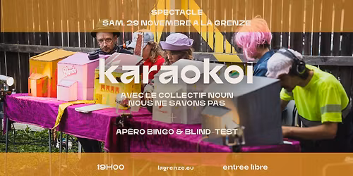 \ud83d\udce6\u200b Le Karaokoi du Collectif Noun + Ap\u00e9ro Bingo & Blind-test \u00e0 La Grenze