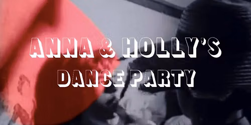 Anna & Holly's September Dance Party [The Rum Shack]