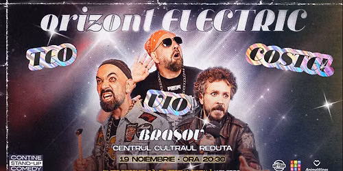 BRA\u0218OV Show 2 | Teo, Vio \u0219i Costel - Orizont Electric | Stand Up Comedy Show