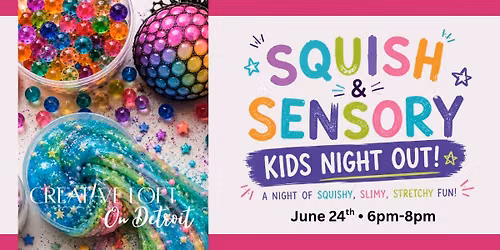 Squish & Sensory Kids Night!