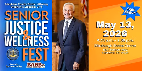 DA ZAPPALA'S SENIOR JUSTICE & WELLNESS FEST