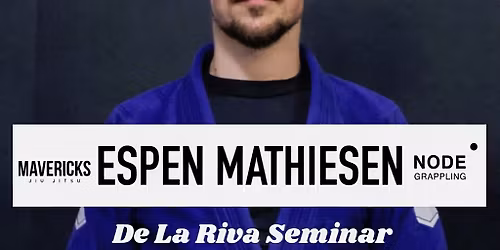 Node Grappling presents: Espen Mathiesen De La Riva Seminar