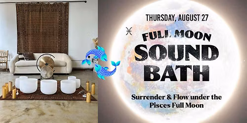 Lunar Eclipse Full Moon Sound Bath: Release & Surrender | Pisces Moon