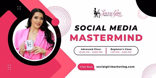 Social Media Mastermind (Advanced & Beginner)