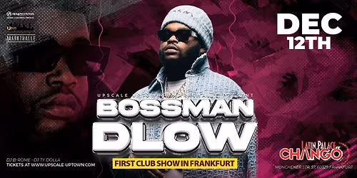 BOSSMAN DLOW LIVE \u201cFRANKFURT\u201d