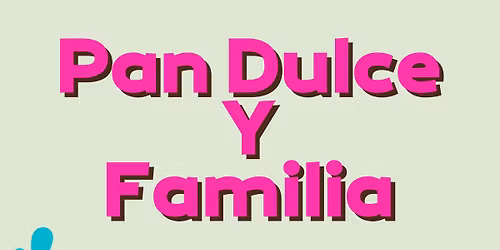 Cafecito Pan Dulce Y Familia
