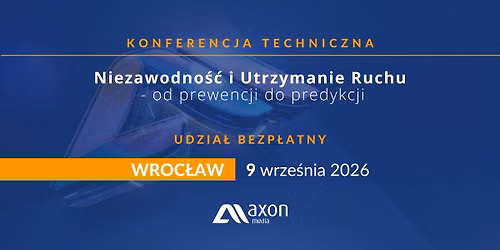 Niezawodno\u015b\u0107 i Utrzymanie Ruchu - od prewencji do predykcji