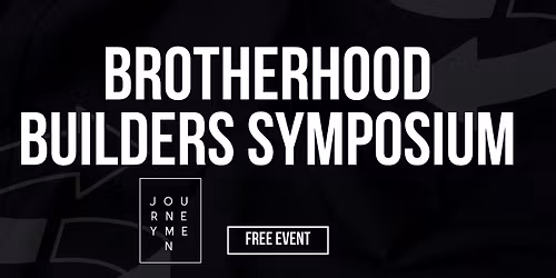 Brotherhood Builders Symposium 2026