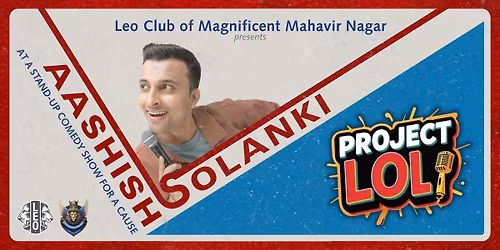 Project LOL!: Charity Comedy by Aashish Solanki