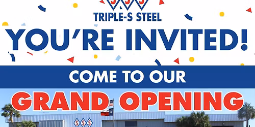 Triple-S Steel Galveston Grand Opening