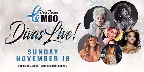 Divas: Drag Brunch at Le Moo 11.16.25