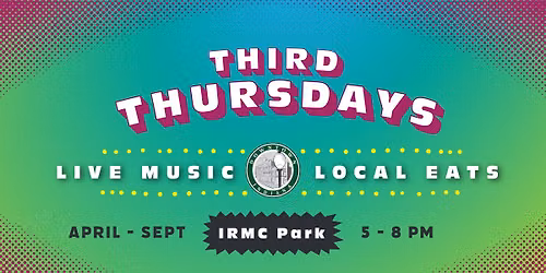 Third Thursdays in IRMC Park
