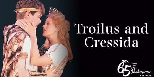 Utah Shakespeare Festival - Troilus and Cressida at Engelstad Shakespeare Theatre