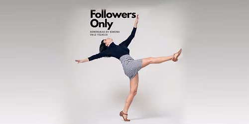 FOLLOWERS ONLY seminaras su Simona