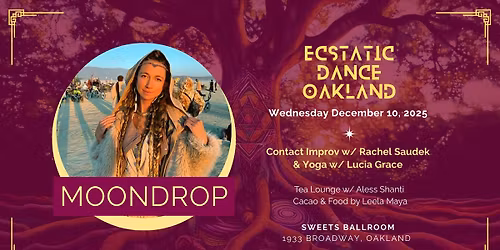 Ecstatic Dance Oakland: Featuring Moondrop