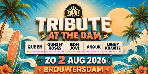 Tribute at the Dam \u2022 Zon. 2 augustus \u2022 Brouwersdam
