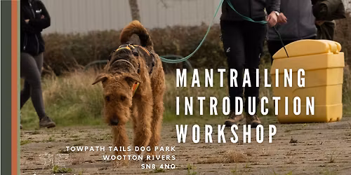 *FULLY BOOKED* Mantrailing Introduction Workshop - Saturday 8th November, 13.00 - 16.00