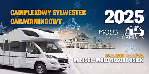 CAMPLEXOWY Sylwester Caravaningowy w Molo Resort 2025\/2026