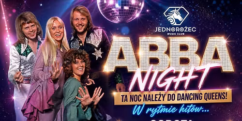 ABBA NIGHT | W rytmie hit\u00f3w... | Sobota 17.10 | Klub Jednoro\u017cec | Lista FB free do 22!