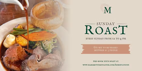 Sunday Roast at Hammett's Monastik