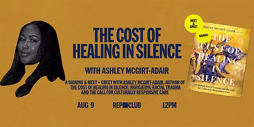 BOOK SIGNING: The Cost of Healing in Silence w\/ Ashley McGirt-Adair