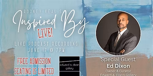 Rodney Veal's Inspired By LIVE! with  Ed Dixon