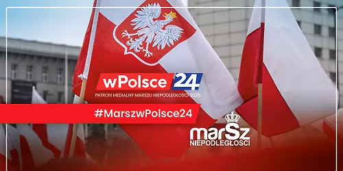 Marsz Niepodleg\u0142o\u015bci 2025 - Miasteczko Niepodleg\u0142o\u015bci