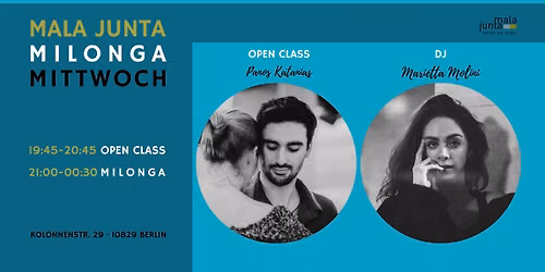 Mala Junta Milonga Mittwoch \/ OPEN CLASS Panos Katanias \/ DJ Marietta Molini