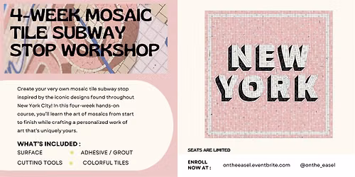 4-Week Mosaic Tile Subway Stop Workshop - Long Island City, NYC
