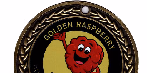 Hunt for the Golden Raspberry