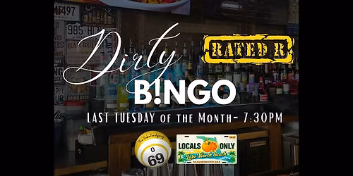 Dirty Bingo at Locals Only LW