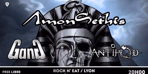AMON SETHIS + GANG + ANTIPOD