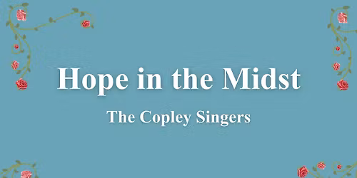 Hope in the Midst - The Copley Singers