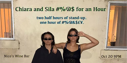 Chiara and Sila #%@$ For and Hour | Standup Comedy @ nico's