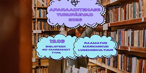Aparaaditehase turup\u00e4ev \u2013 Raamatulaat | Aparaaditehas Market Day \u2013 Book Fair
