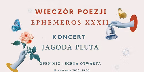 EPHEMEROS XXXII | Wiecz\u00f3r poezji | Koncert - JAGODA PLUTA 